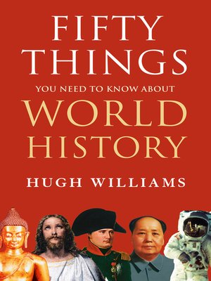 cover image of Fifty Things You Need to Know About World History